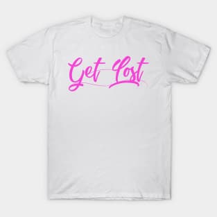 Get Lost T-Shirt